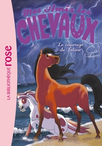 MES AMIS LES CHEVAUX - SOPHIE THALMANN - T23 - MES AMIS LES CHEVAUX 23 - LE COURAGE DE FELINE