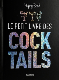 LE PETIT LIVRE DES COCKTAILS