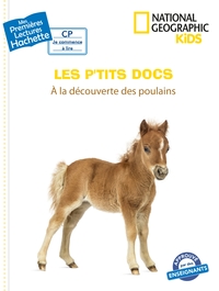 Premières lectures CP2 National Geographic Kids  - À la découverte des poulains