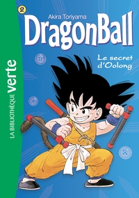 DRAGON BALL - T02 - DRAGON BALL 02 NED 2018 - LE SECRET D'OOLONG