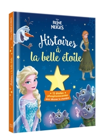 LA REINE DES NEIGES - Histoires à la Belle Étoile