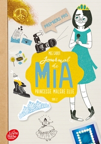 JOURNAL DE MIA, PRINCESSE MALGRE ELLE - TOME 2 - PREMIERS PAS