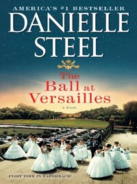 Danielle Steel The Ball at Versailles /anglais