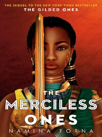 THE GILDED ONES BOOK 2: THE MERCILESS ONES