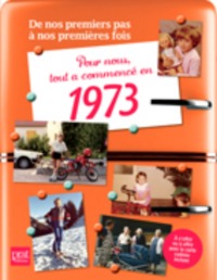 Pour nous tout a commence en 1973