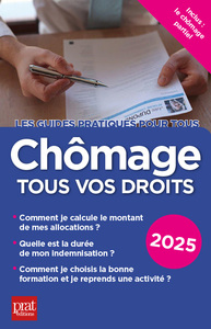 Chômage, tous vos droits 2025