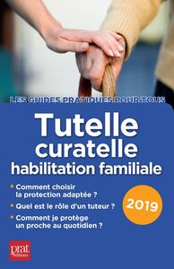 Tutelle curatelle habilitation familiale 2019