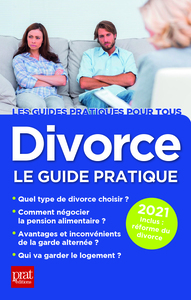 DIVORCE 2021 - LE GUIDE PRATIQUE