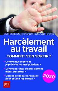 HARCELEMENT AU TRAVAIL 2020 - COMMENT S'EN SORTIR ?