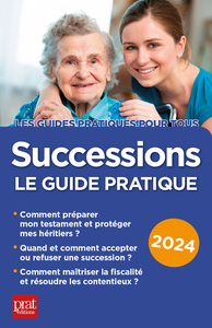 SUCCESSIONS 2024 - LE GUIDE PRATIQUE