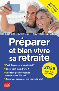 PREPARER ET BIEN VIVRE SA RETRAITE 2026
