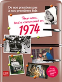 Pour nous tout a commence en 1974