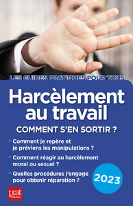 HARCELEMENT AU TRAVAIL 2023 - COMMENT S'EN SORTIR ?