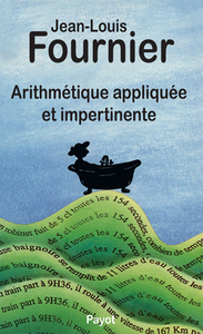 Arithmétique appliquée et impertinente