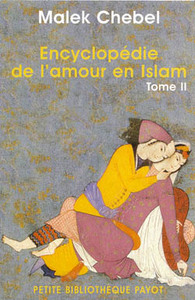 Encyclopédie de l'amour en Islam II