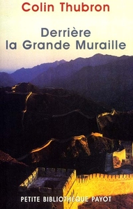 DERRIERE LA GRANDE MURAILLE