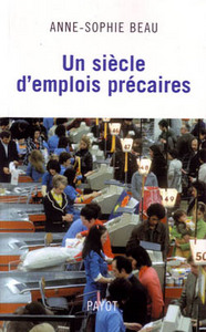 UN SIECLE D'EMPLOIS PRECAIRES