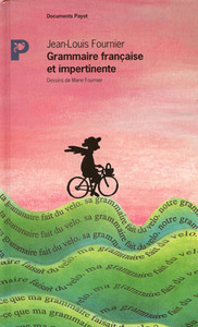 Grammaire française et impertinente