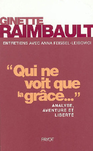 Qui ne voit que la grâce?