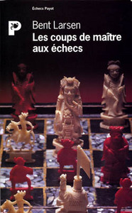 Les Coups de maître aux échecs