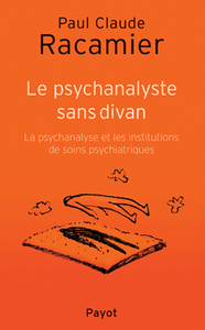 Le Psychanalyste sans divan