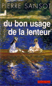 DU BON USAGE DE LA LENTEUR