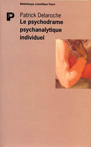 Le Psychodrame psychanalytique individuel