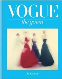 Vogue The Gown (Compact Edition ) /anglais