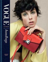 VOGUE ESSENTIALS: HANDBAGS /ANGLAIS