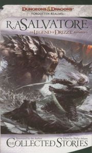 The Collected Stories: the Legend of Drizzt