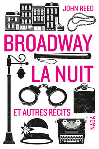 BROADWAY LA NUIT - ET AUTRES RECITS