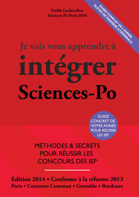 Je Vais Vous Apprendre à Intégrer Sciences Po - Edition 2014