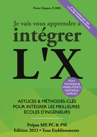 Je Vais Vous Apprendre à Intégrer l'X - Edition 2023