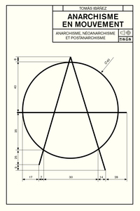 ANARCHISME EN MOUVEMENT (NED 2023) - ANARCHISME, NEO-ANARCHISME ET POST-ANARCHISME