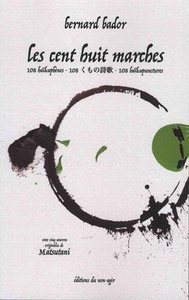 Les cent-huit marches: 108 haïkuphènes,  poèmes trilingues en haïkus libres (Fr-En-Japonais)