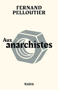 AUX ANARCHISTES