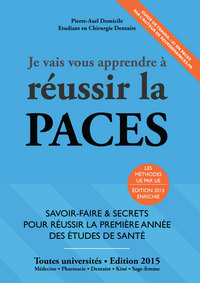 Je Vais Vous Apprendre à Réussir La PACES - EDITION 2015