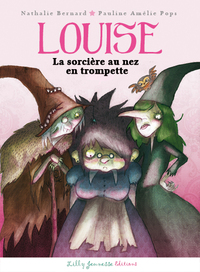 Louise la sorcière au nez en trompette