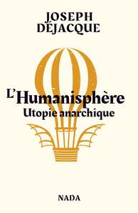 L'HUMANISPHERE - UTOPIE ANARCHIQUE