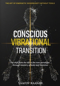 Conscious Vibrational Transition