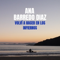 Volví a nacer en los infiernos