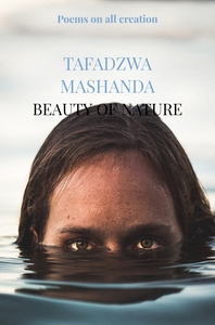 BEAUTY OF NATURE - POEMS ON ALL CREATION