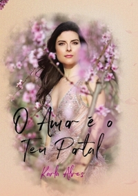 O Amor é o Teu Portal