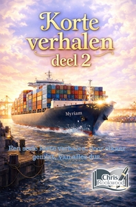 KORTE VERHALEN, DEEL 2 - EEN SERIE KORTE VERHALEN, DOOR ELKAAR GEMIXT. VAN ALLES DUS.