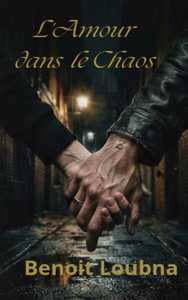 L'Amour dans le Chaos