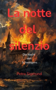 LA NOTTE DEL SILENCIO - DIE NACHT DES SCHWEIGENS
