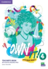 OWN IT! LEVEL 4 TEACHER'S BOOK WITH DIGITAL RESOURCE PACK