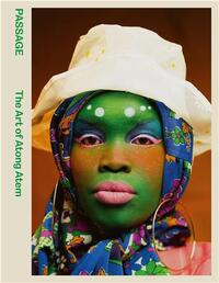 PASSAGE : THE ART OF ATONG ATEM /ANGLAIS
