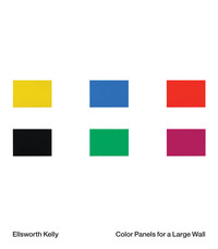 ELLSWORTH KELLY: COLOR PANELS FOR A LARGE WALL /ANGLAIS