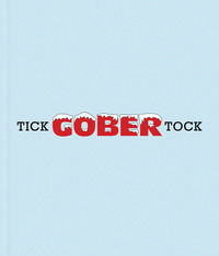 ROBERT GOBER TICK TOCK /ANGLAIS